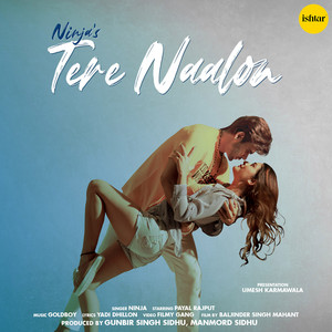 Tere Naalon by Ninja