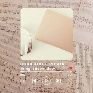 Bring it down slow by CHIDEXCO