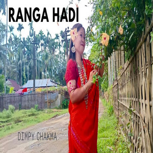 Ranga Hadi by Dimpy Chakma
