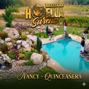 Nancy/Quinceañera by Grupo Huella Sureña