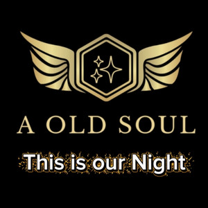 This is our Night by Old Soul