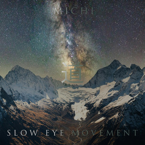 Michi by Slow Eye Movement