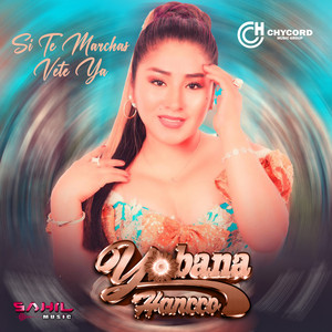 Yobana Hancco - Si Te Marchas Vete Ya