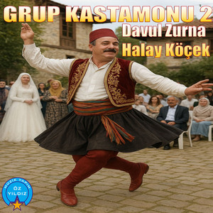 Grup Kastamonu - Dam Üstüne Çul Serer
