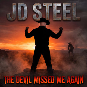 The Devil Missed Me Again by JD Steel