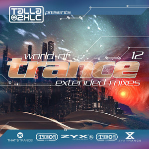 World Of Trance 12 (Extended Mixes) - Compilation by Various