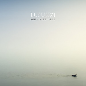 When All Is Still by Lusunzi