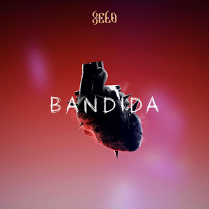 BANDIDA by XELO
