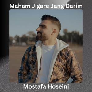 Mostafa Hoseini - Maham Jigare Jang Darim
