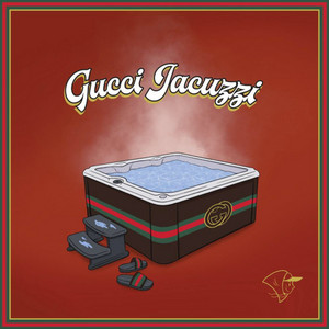 Gucci Jacuzzi by Delivery Boys, Riff Raff