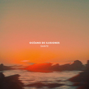 océano de ilusiones by SANTE