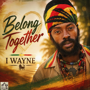 Belong Together by I Wayne