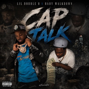 CapTalk by Baby Walkdown, Lil Double 0