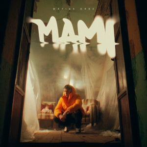 Matias Orbe - Mami