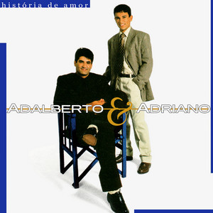 Adalberto & Adriano, Adalberto & Adriano - Xotear