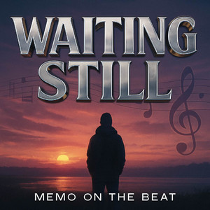 Waiting Still by Memo On The Beat