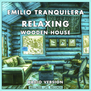 Relaxing Wooden House (Radio Version)