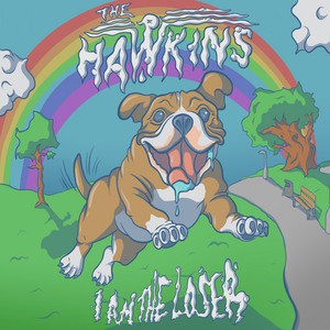 I am the Loser by The Hawkins