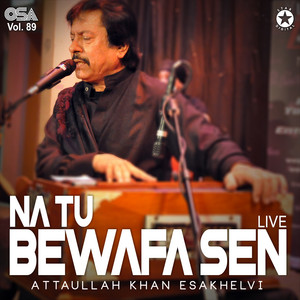 Attaullah Khan Esakhelvi - Sab Maya Hai (Live)