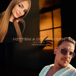 Surda Sanci - Hittem a jövőnkben (feat. Kamilla)