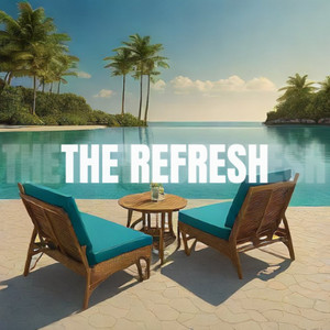 THE REFRESH