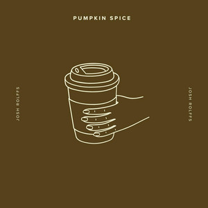 Pumpkin Spice by Josh Rolffs
