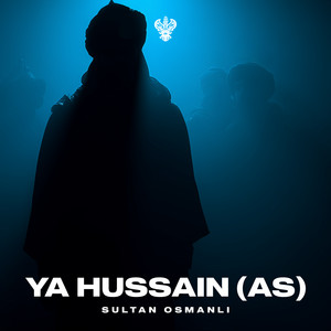 Sultan Osmanli - Ya Hussain (As)