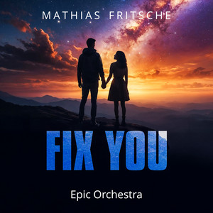 Mathias Fritsche - Fix You (Epic Orchestra)