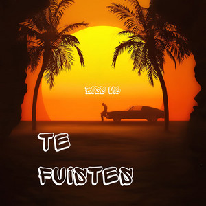 TE FUISTES by BOSS MC