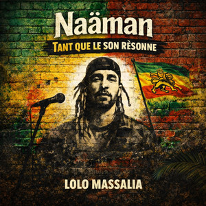 Naäman tant que le son résonne by Lolo massalia