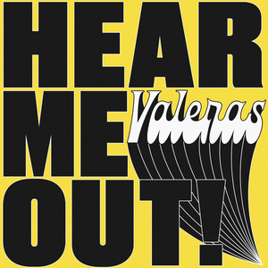 Hear Me Out! by VALERAS