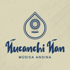 Ñucanchi Ñan - Oh Señor
