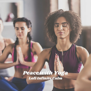 Peace with Yoga: Lofi Infinite Calm album