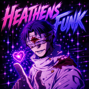 HEATHENS FUNK!