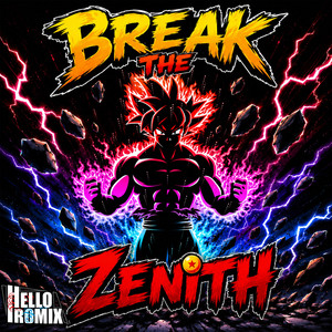 Break the Zenith by HelloROMIX, Romix