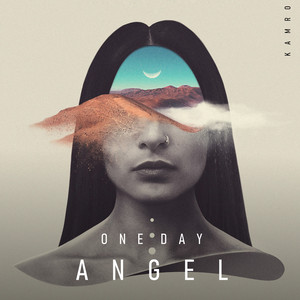 Kamro - One Day Angel