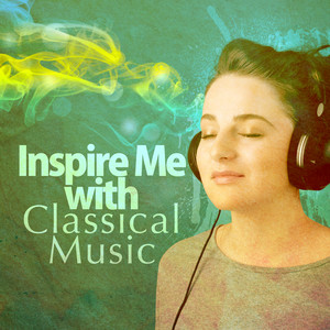 Inspire Me with Classical Music album
