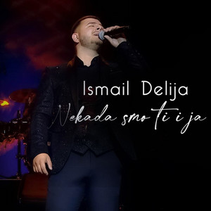 Ismail Delija - Nekada Smo Ti I Ja (Cover)