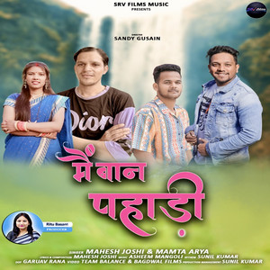 Main Baan Pahadi by Mahesh Joshi, Mamta Arya