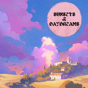Sunsets & Daydreams by TapDaddy