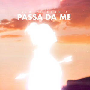 Passa Da Me by S4m, Rash-1
