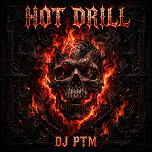 HOT DR1LL by DJ PTM
