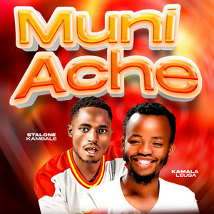 Muni Ache (feat. kamala leusa)