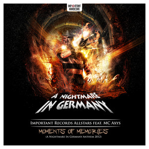 Moments Of Memories - Original Mix by Important Records Allstars Feat. Mc Axys, MC Axys