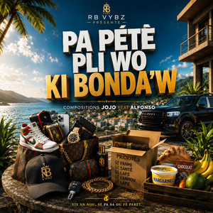 Pa pété pli wo ki Bonda'w by RB VYBZ