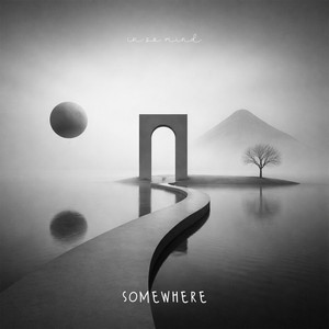 somewhere by in so mind