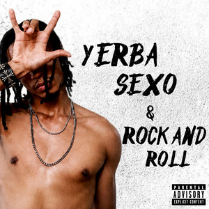 YERBA, SEXO & ROCK AND ROLL by Isaac moises