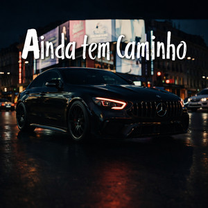 Ainda Tem Caminho by Paula Caliari