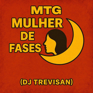 MTG MULHER DE FASES by DJ Trevisan