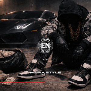 Mafia Style by Echo Nation